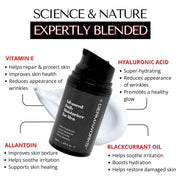 An expert blend of vitamin E, hyaluronic acid, blackcurrant oil and allantoin for powerful anti-aging and anti-wrinkle results.
