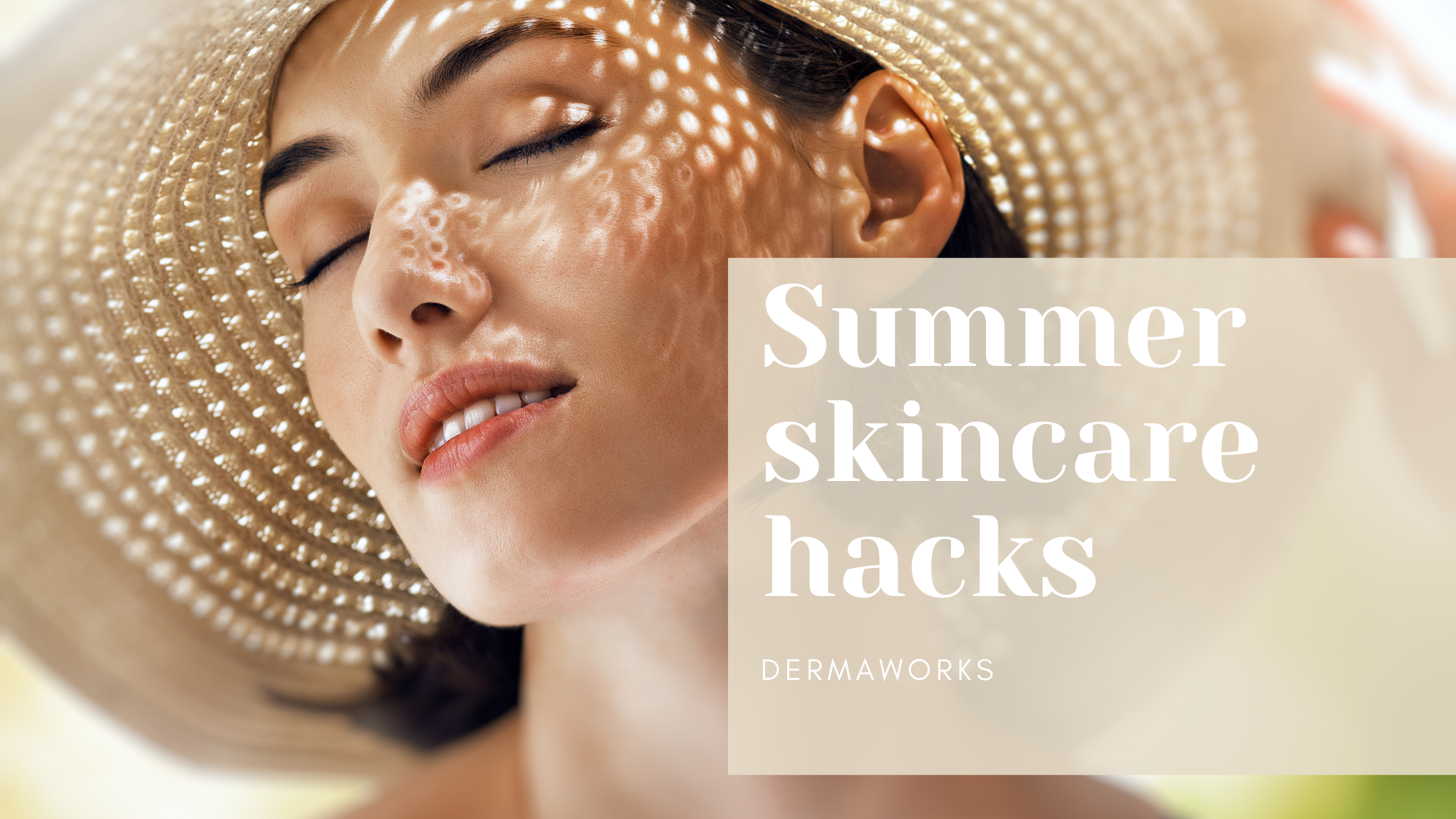 Summer skincare hacks to make right now! 