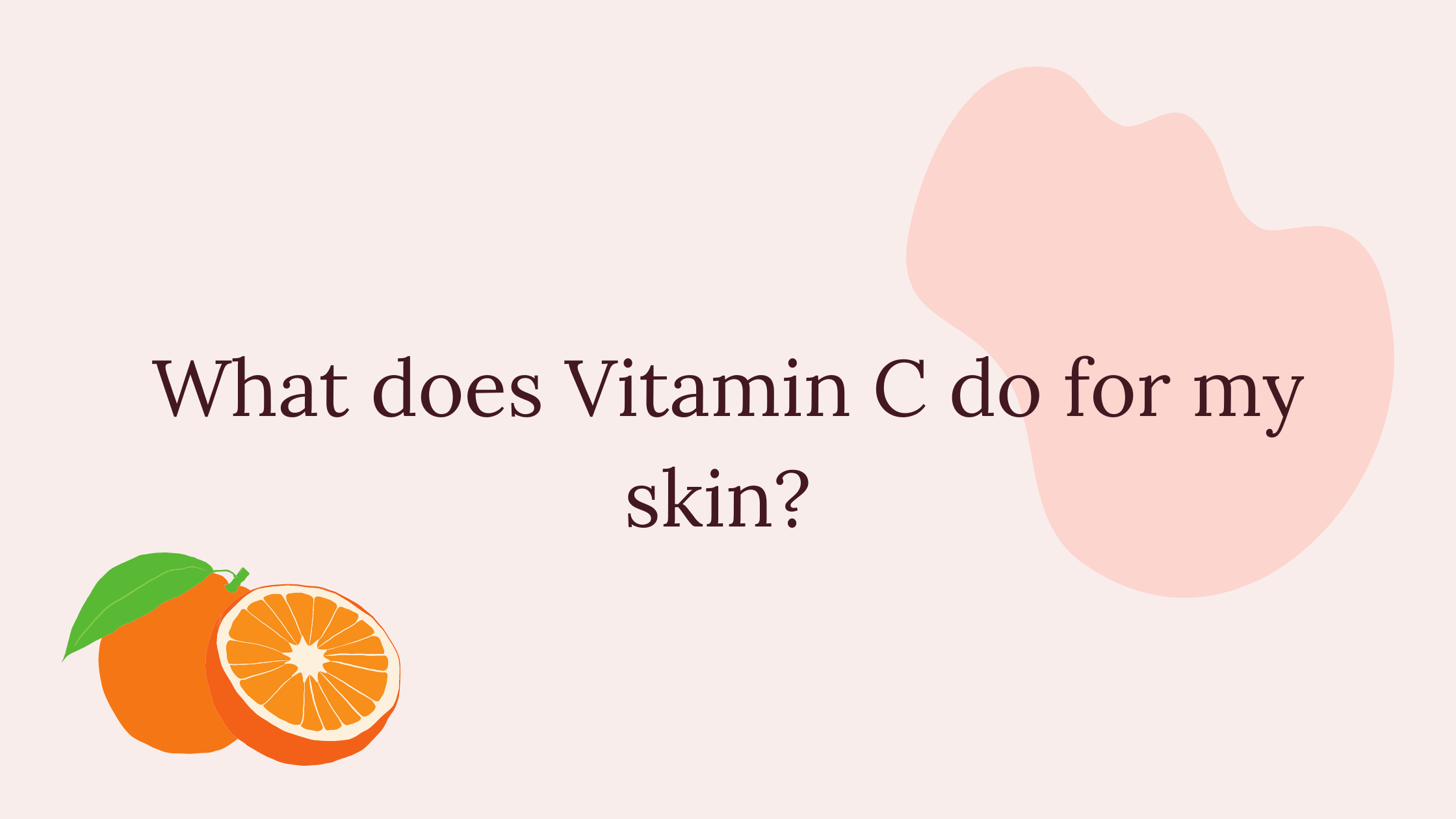 What does vitamin c do for my skin?