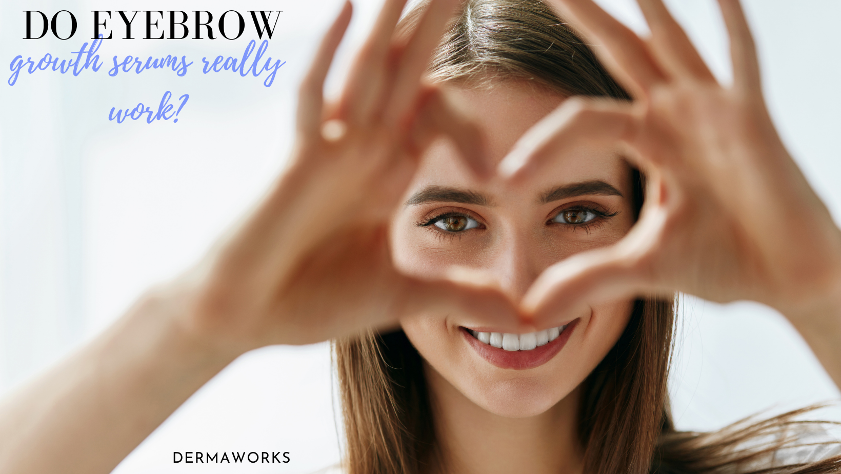 Do eyebrow serums really work?
