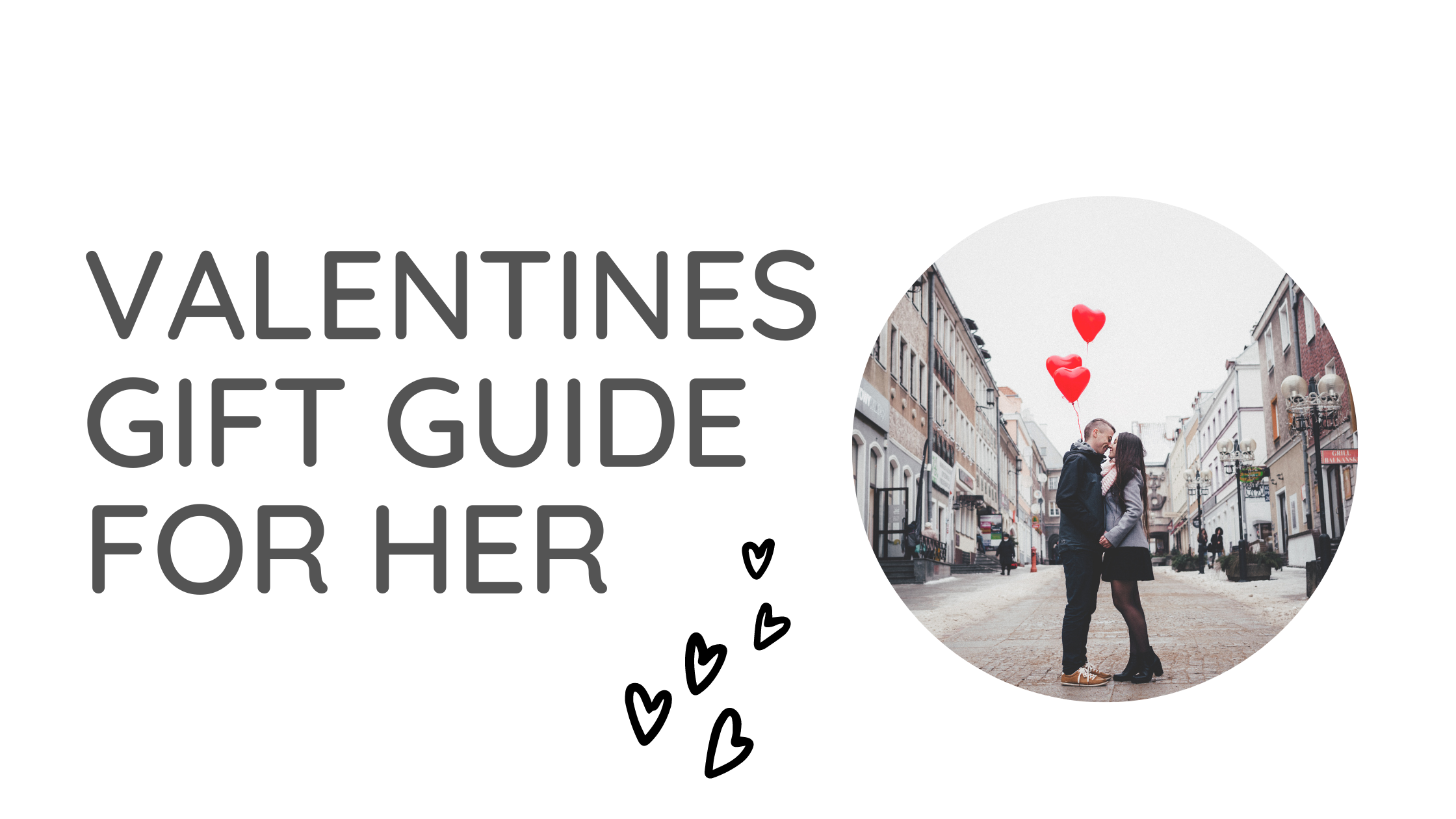 Valentines gift ideas for her