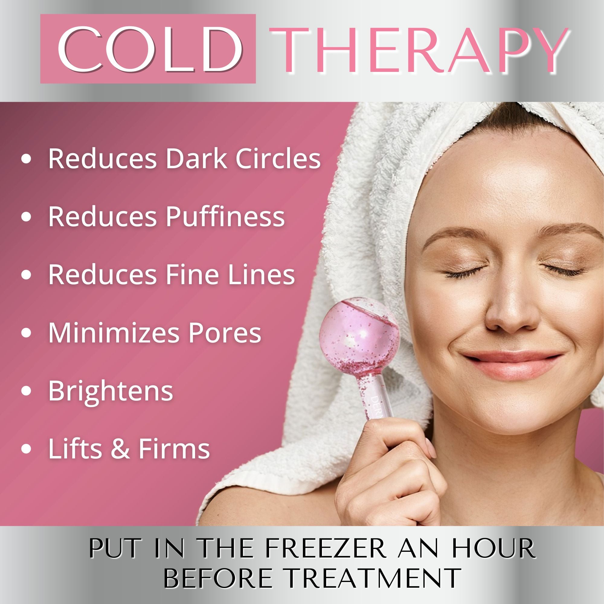 Ice globes for face cold therapy reduces dark circles, puffy eyes and fine lines. Our ice face rollers are great for skin brightening, lifting and firming skin, and minimizing pores.
