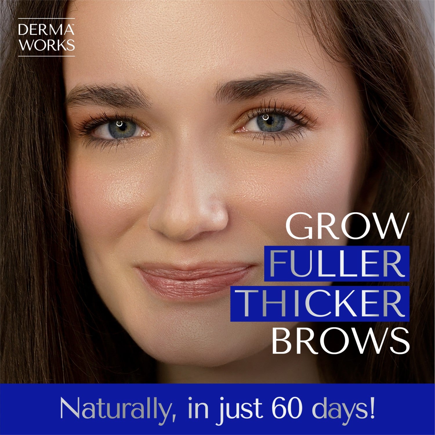 Dermaworks rapid brow enhancing serum. Grow fuller, thicker and more shapely brows, naturally, in just 60 days.