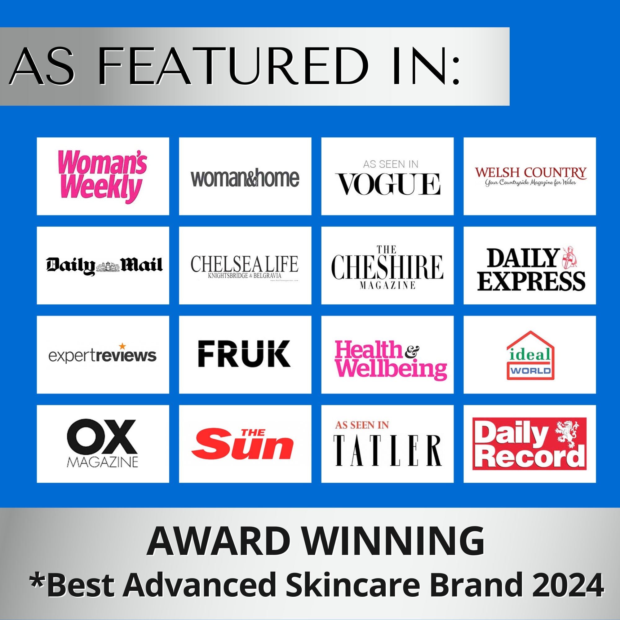 Our award winning skincare, as featured in Vogue magazine, The Daily Mail, The Sun and Woman's Weekly. 